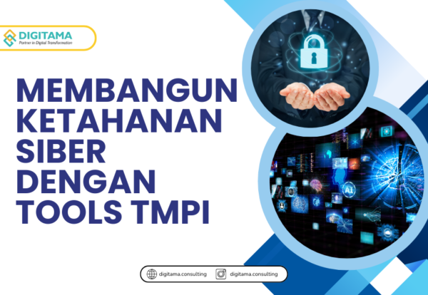 Membangun Ketahanan Siber dengan Tools TMPI