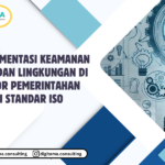 Implementasi Keamanan Fisik dan Lingkungan di Kantor Pemerintahan sesuai Standar ISO