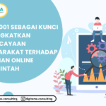ISO 27001 sebagai Kunci Meningkatkan Kepercayaan Masyarakat terhadap Layanan Online Pemerintah