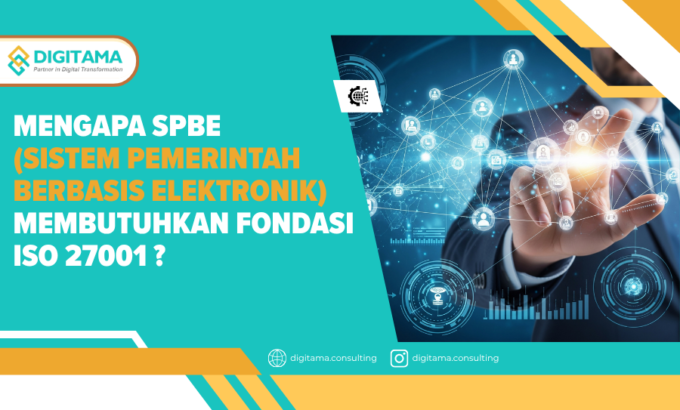 Mengapa SPBE Membutuhkan Iso 27001