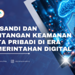 IKASANDI dan Tantangan Keamanan Data Pribadi di Era Pemerintahan Digital